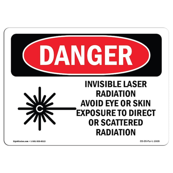 OSHA, Invisible Laser Radiation Avoid Eye Exposure, 18in X 12in Rigid Plastic, OS-DS-P-1218-L-1668